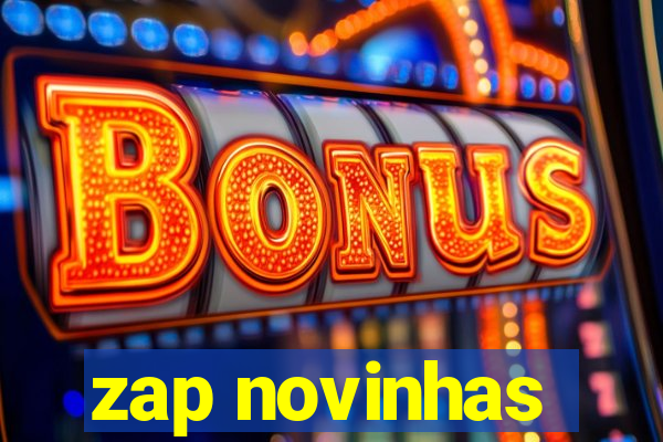 zap novinhas